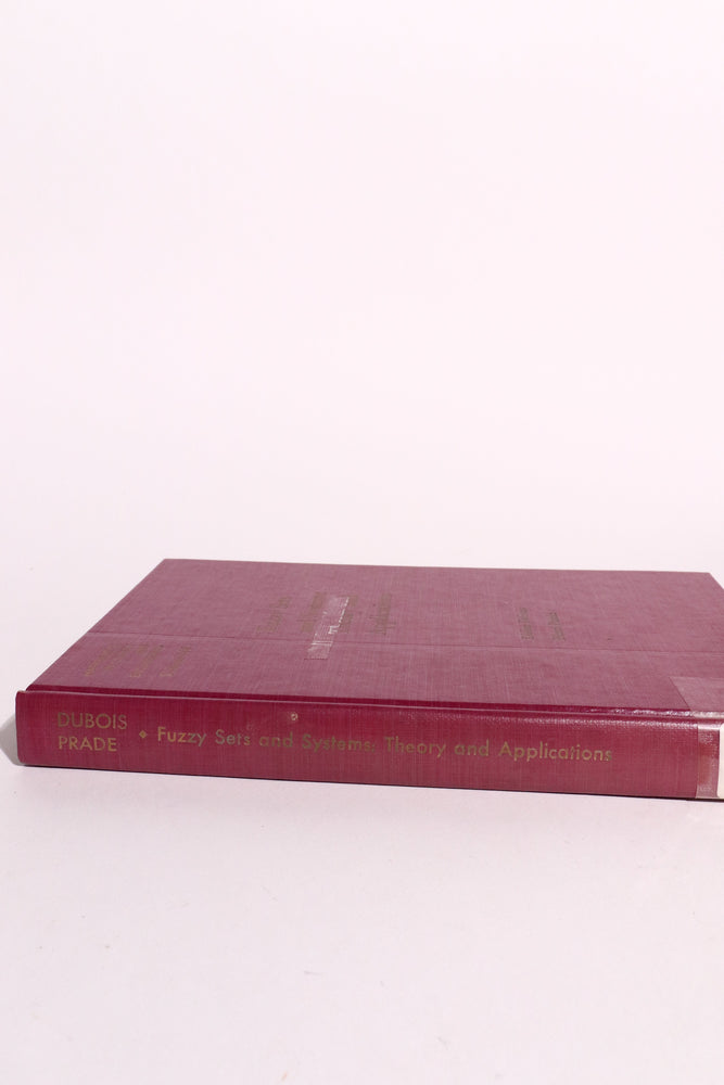 Fuzzy Sets and Systems: Theory and Application, First Edition 1980 (ONLINE ORDER ONLY)