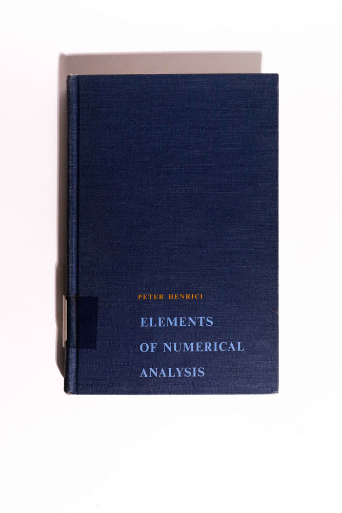 Elements of Numerical Analysis — Peter Henrici, First Edition 1964 (ONLINE ORDER ONLY)