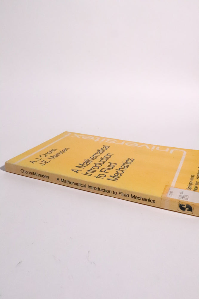 A Mathematical Introduction to Fluid Mechanics — Chorin & Marsden, First Edition, 1979 (ONLINE ORDER ONLY)