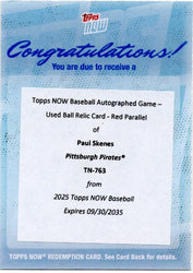 2025 Topps Now Paul Skenes #763 Used Ball Relic Auto Red /5 Redemption Pittsburgh Pirates Baseball Card (ONLINE ORDER ONLY)