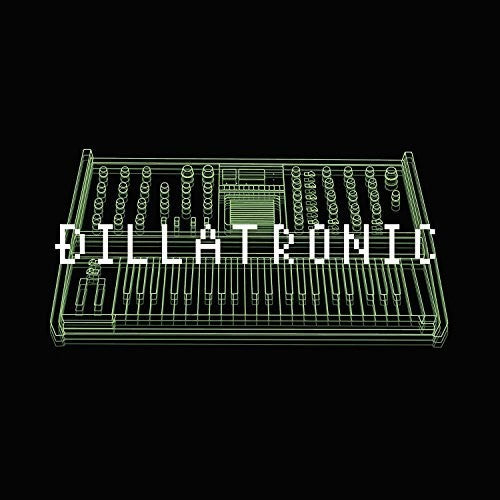 Dillatronic (2 Lp's) [Vinyl] (ONLINE ORDER ONLY)
