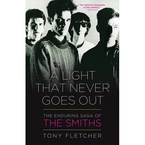 A Light That Never Goes Out: The Enduring Saga of the Smiths - Paperback (ONLINE ORDER ONLY)