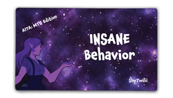 Insane Behavior | ShyTwilii (ONLINE ORDER ONLY)