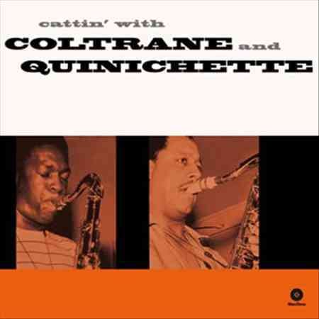 Cattin With Coltrane And Quinichette [Vinyl] (ONLINE ORDER ONLY)