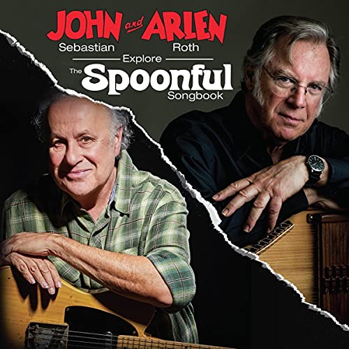 John Sebastian and Arlen Roth Explore the Spoonful Songbook [CD] (ONLINE ORDER ONLY)