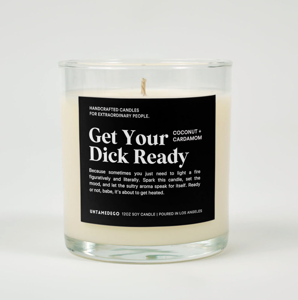 Get Your Dick Ready Glass Candle (ONLINE ORDER ONLY)