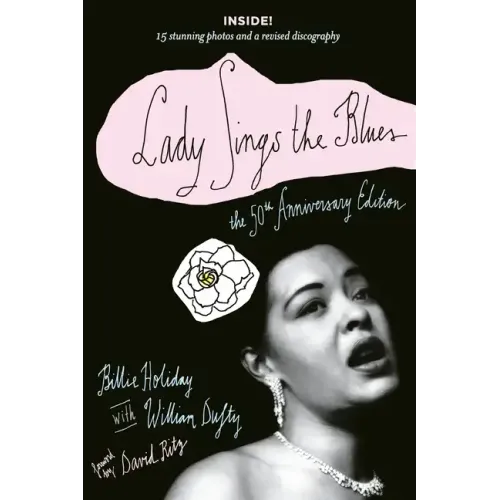 Lady Sings the Blues: The 50th-Anniversay Edition with a Revised Discography - Paperback (ONLINE ORDER ONLY)