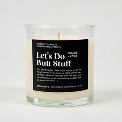 Let's Do Butt Stuff Glass Candle (ONLINE ORDER ONLY)