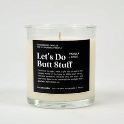 Let's Do Butt Stuff Glass Candle (ONLINE ORDER ONLY)