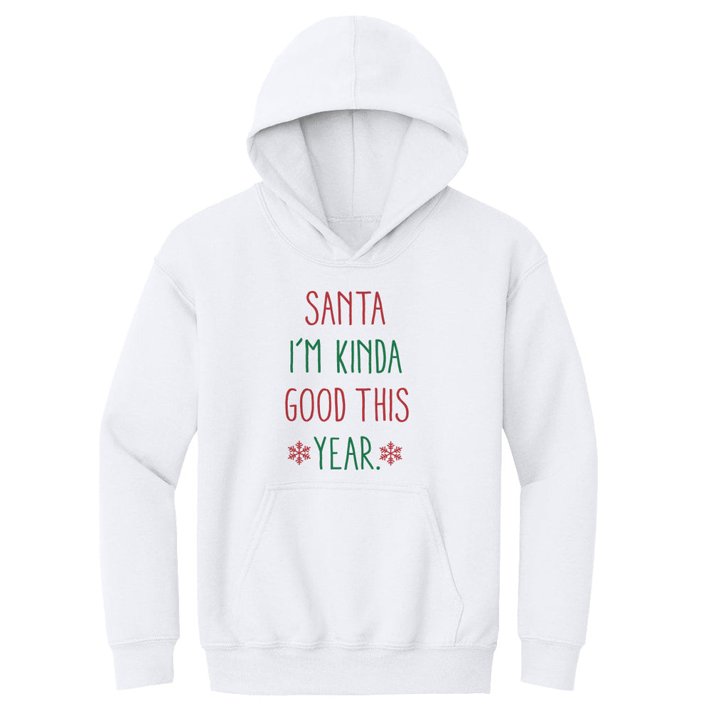 Christmas Santa I'm Kinda Good This Year (ONLINE ORDER ONLY)