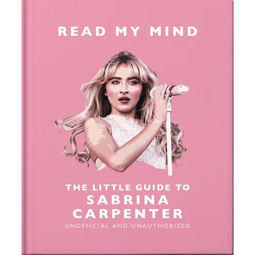 Read My Mind: The Little Guide to Sabrina Carpenter - Hardcover (ONLINE ORDER ONLY)