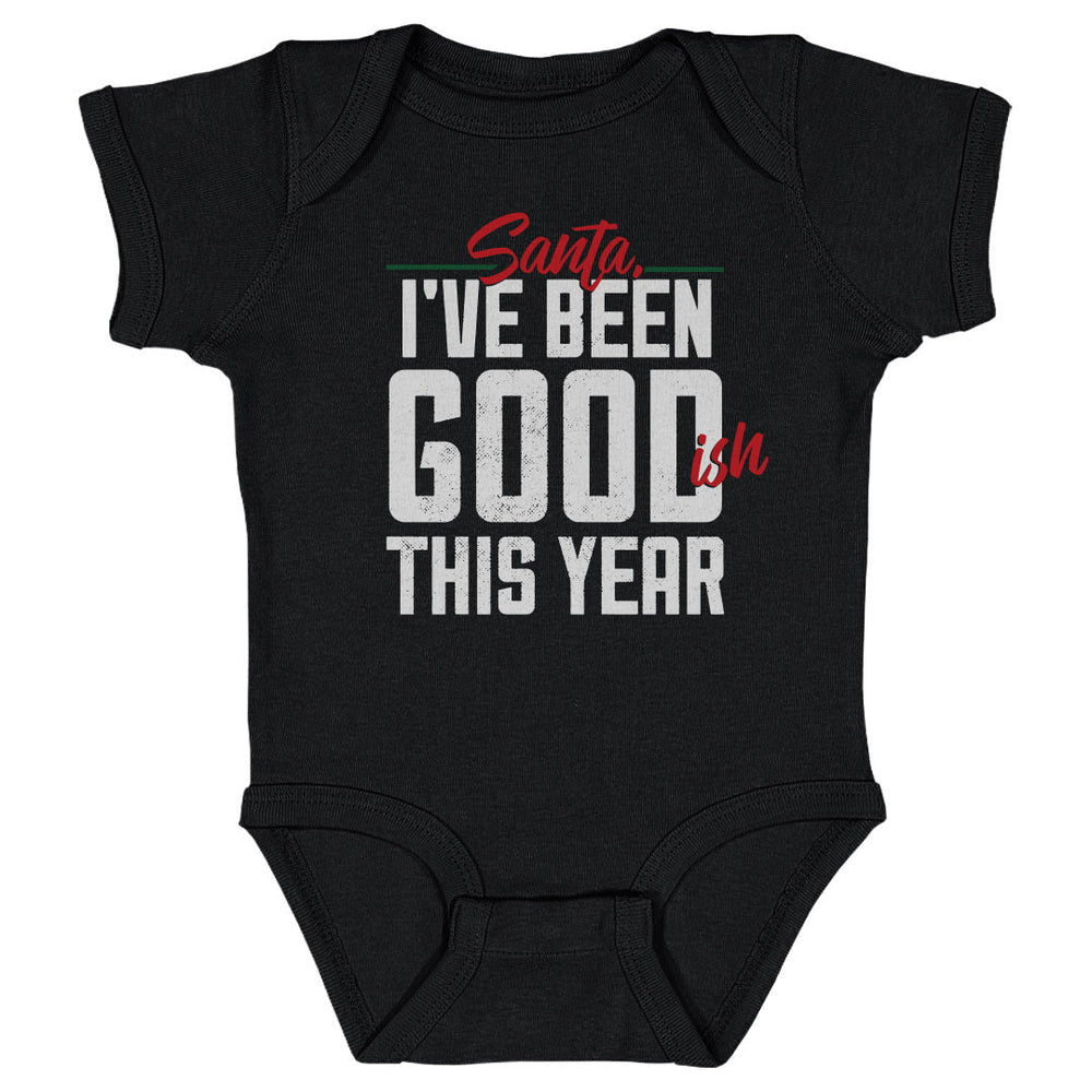 Christmas I've Been Goodish This Year WHT (ONLINE ORDER ONLY)
