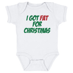 Christmas I Got Fat For Christmas (ONLINE ORDER ONLY)