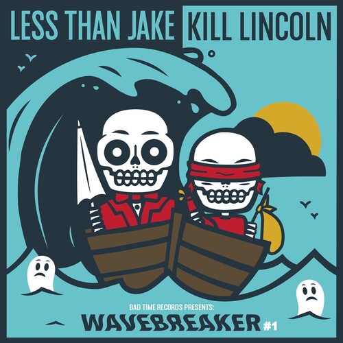 LESS THAN JAKE / KILL LINCOLN - Wavebreaker #1 (7" Single, Ltd to 500) [Vinyl] (ONLINE ORDER ONLY)