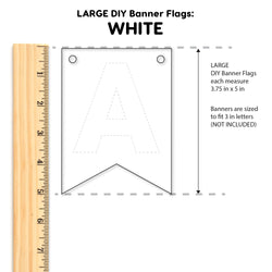 Large DIY Banner Flags (ONLINE ORDER ONLY)