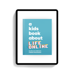 A Kids Book About Life Online (ONLINE ORDER ONLY)