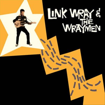 Link Wray And The Wraymen [Vinyl] (ONLINE ORDER ONLY)