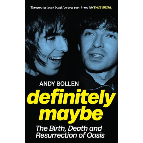Definitely Maybe: The Birth, Death and Resurrection of Oasis - Mass Market Paperbound (ONLINE ORDER ONLY)