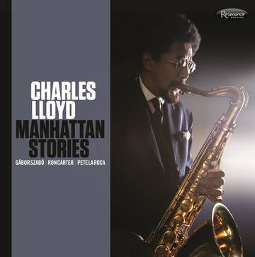 Lloyd, Charles - Manhattan Stories [Vinyl] (ONLINE ORDER ONLY)