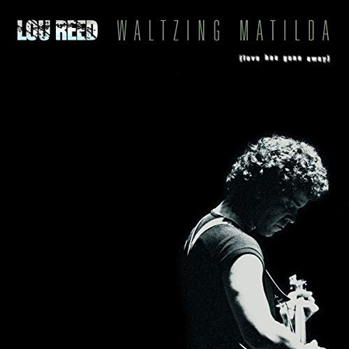 Lou Reed - WALTZING MATILDA [Vinyl] (ONLINE ORDER ONLY)