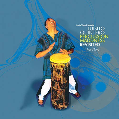 Luisito Quinteiro - Percussion Maddness Revisited Part Two [Vinyl] (ONLINE ORDER ONLY)