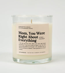 Mom You Were Right About Everything Glass Candle (ONLINE ORDER ONLY)