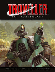 Traveller RPG: The Borderland (ONLINE ORDER ONLY)