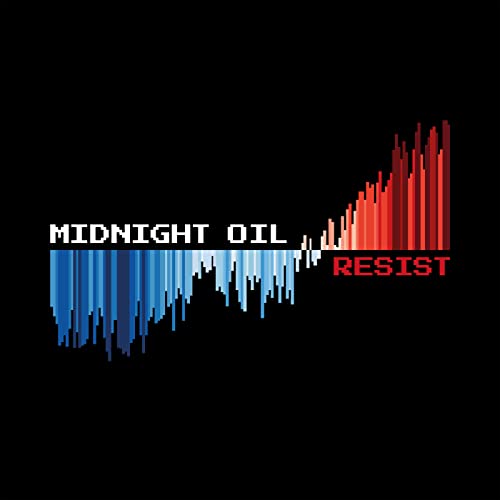 MIDNIGHT OIL - RESIST [Vinyl] (ONLINE ORDER ONLY)