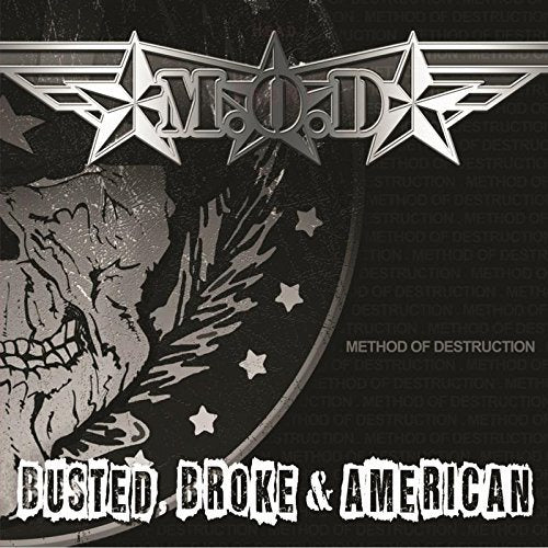 M.O.D. - Busted Broke And Ame [Vinyl] (ONLINE ORDER ONLY)
