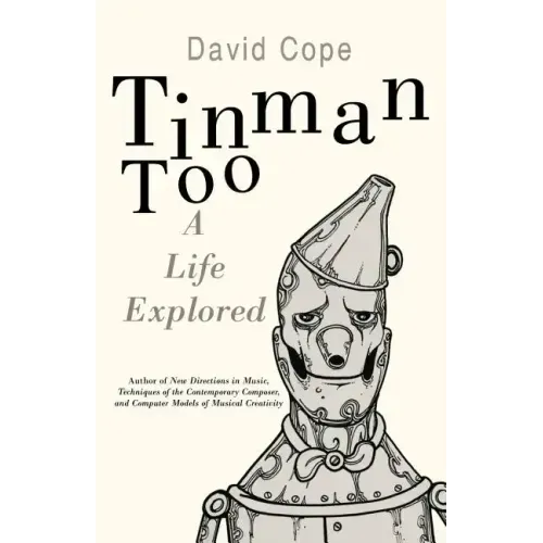 Tinman Too: A Life Explored - Paperback (ONLINE ORDER ONLY)