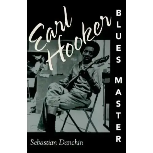 Earl Hooker, Blues Master - Paperback (ONLINE ORDER ONLY)