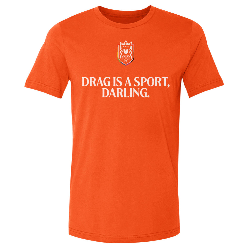 Seattle Reign FC Drag Is A Sport WHT (ONLINE ORDER ONLY)