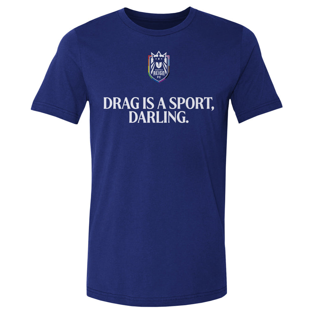 Seattle Reign FC Drag Is A Sport WHT (ONLINE ORDER ONLY)