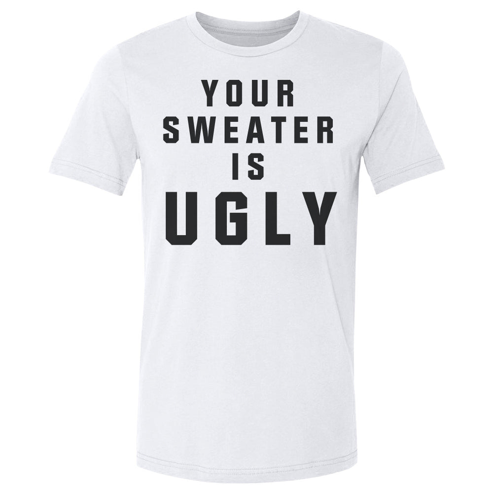 Christmas Your Sweater Is Ugly (ONLINE ORDER ONLY)