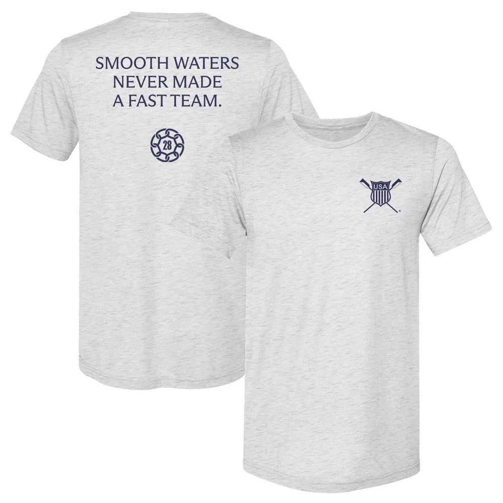 USRowing Smooth Waters Never Made A Fast Team F&B (ONLINE ORDER ONLY)