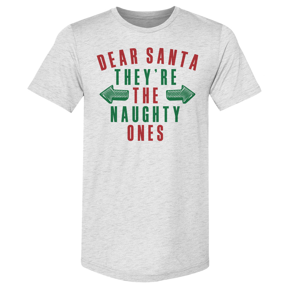 Christmas Dear Santa They're The Naughty Ones (ONLINE ORDER ONLY)