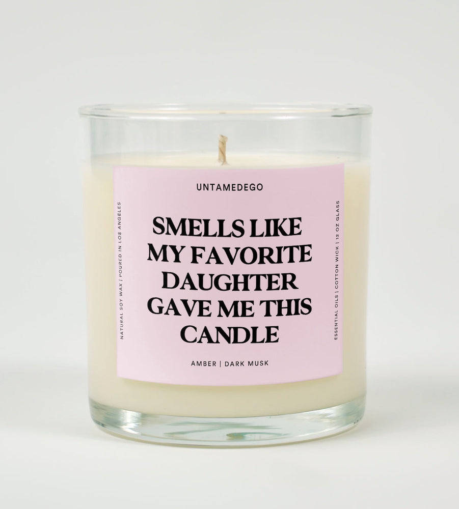 Smells Like My Favorite Daughter Gave Me This Candle Glass Candle (ONLINE ORDER ONLY)