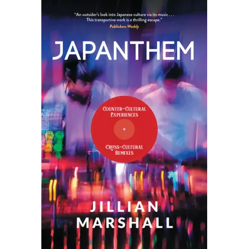 Japanthem: Counter-Cultural Experiences, Cross-Cultural Remixes - Paperback (ONLINE ORDER ONLY)