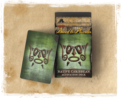 Blood & Plunder: Native Caribbean Activation Deck (ONLINE ORDER ONLY)