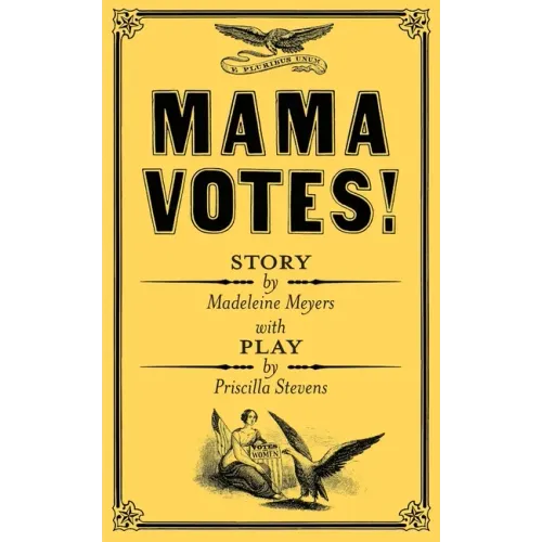 Mama Votes! - Paperback (ONLINE ORDER ONLY)