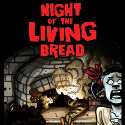 Night of the Living Bread (Online Order Only)