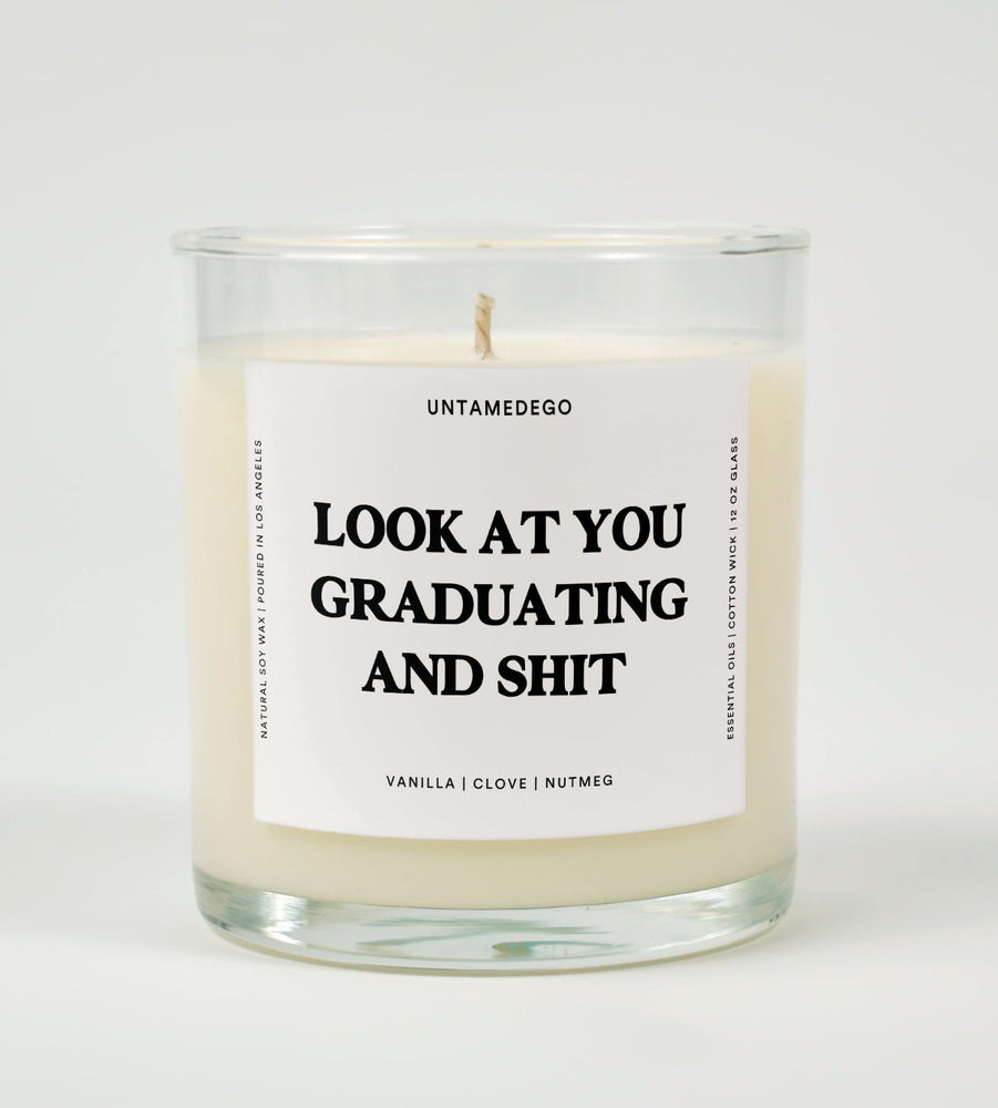 Look At You Graduating and Shit Glass Candle (ONLINE ORDER ONLY)