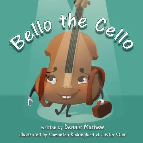 Bello the Cello - Paperback (ONLINE ORDER ONLY)