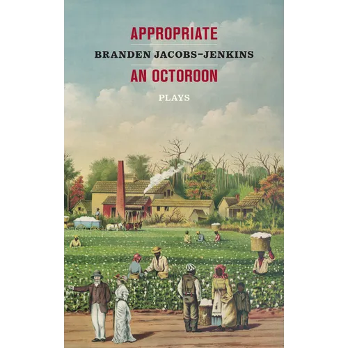 Appropriate/An Octoroon: Plays (Revised Edition) - Paperback (ONLINE ORDER ONLY)