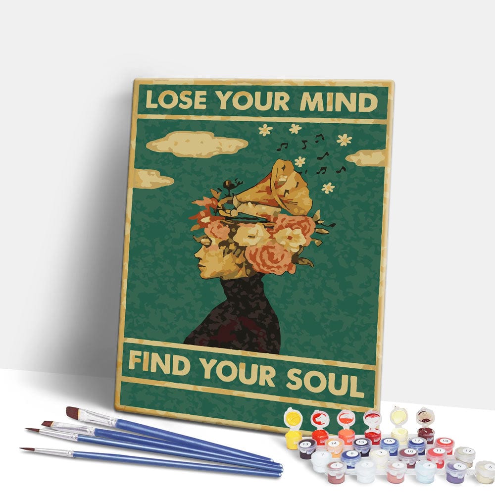 Lose Your Mind, Find Your Soul - Paint By Numbers Kit (ONLINE ORDER ONLY)