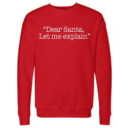 Christmas Dear Santa Let Me Explain WHT (ONLINE ORDER ONLY)