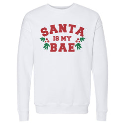 Christmas Santa Is My Bae (ONLINE ORDER ONLY)