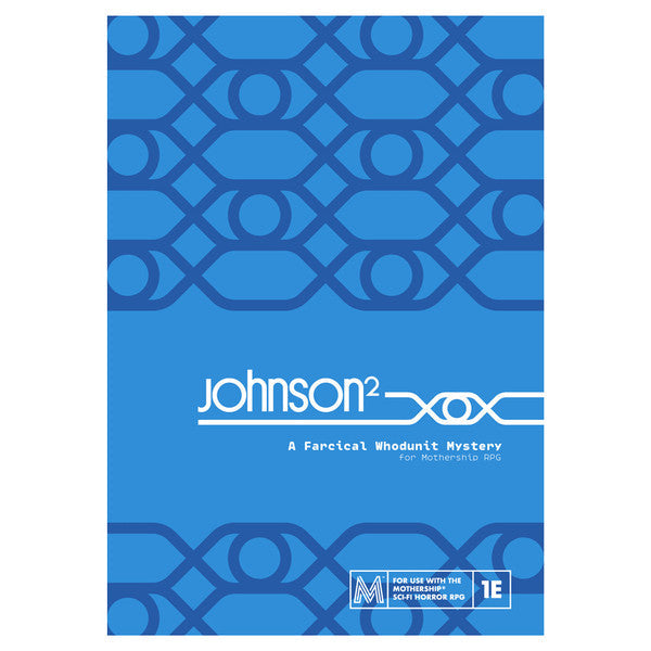Johnson²: A Farcical Whodunit Murder Mystery (ONLINE ORDER ONLY)