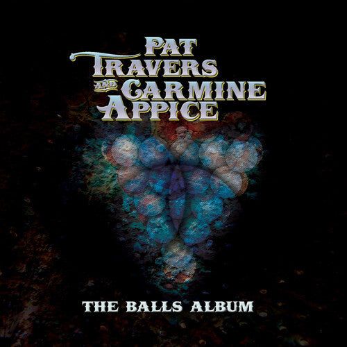 Pat Travers & Carmine Appice - The Balls Album [CD] (ONLINE ORDER ONLY)