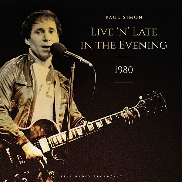 Late In The Evening, Live 1980 [Vinyl] (ONLINE ORDER ONLY)